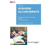 Scrivere all'Università. Linee guida per la redazione di documenti scientifici. Scienze umane e sociali. Ediz. ampliata