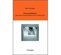 Scrivere architettura. Alcune cose su cui abbiamo dovuto cambiare idea