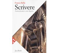 Scrivere. Autoritratto con figure - [Jaca Book]