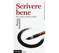 Scrivere bene. Dieci regole e qualche consiglio