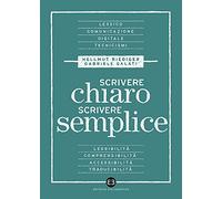 Scrivere chiaro scrivere semplice. Per farsi leggere, capire e tradurre