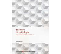 Scrivere di psicologia. Guida alla stesura della tesi di laurea