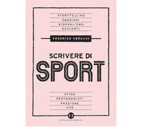 Scrivere di sport. Storie, biografie e giornalismo tra carta e we