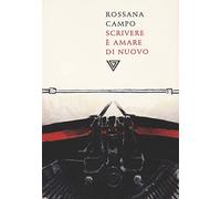 Scrivere è amare di nuovo
