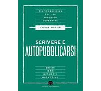 Scrivere e autopubblicarsi