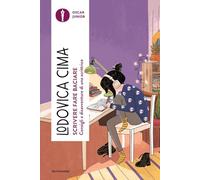 Scrivere fare baciare. Consigli e disavventure di una scrittrice