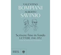 Scrivere fino in fondo. Lettere 1941-1952