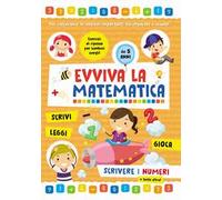 Scrivere i numeri. Evviva la matematica