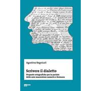 Scrivere il dialetto. Proposte ortografiche per le parlate delle aree maceratese-camerte e fermana