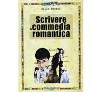 Scrivere la commedia romantica
