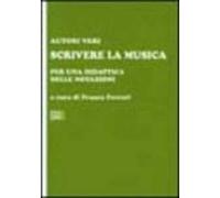 Scrivere la musica. Per una didattica delle notazioni