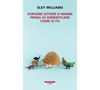 Scrivere lettere d’amore prima di dimenticare come si fa [Paperback] [Feb 13, 20