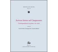 Scrivere lettere nel Cinquecento. Corrispondenze in prosa e in versi