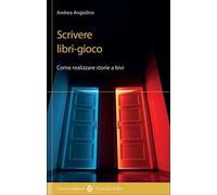 Scrivere libri-gioco. Come realizzare storie a bivi