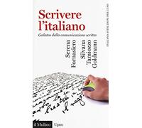 Scrivere l'italiano. Galateo della comunicazione scritta