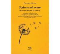 Scrivere nel vento. Testo spagnolo a fronte