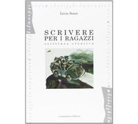 Scrivere per i ragazzi. Scrittura creativa