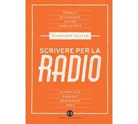 Scrivere per la radio. Intrattenimento e informazione