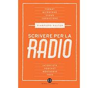 Scrivere per la radio. Intrattenimento e informazione