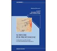 Scrivere per professione. L'educatore professionale e la documentazione educativa