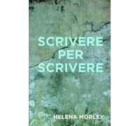 Scrivere per scrivere