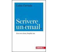 Scrivere un'email. Con voce sicura, limpida, tua