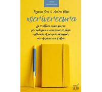 Scriverecura. La scrittura come mezzo per indagare e conoscere sé stessi coltivando il proprio benessere in relazione con l'altro