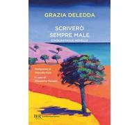 Scriverò sempre male. Cinquantadue novelle