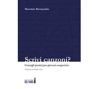 Scrivi canzoni? Consigli pratici per giovani songwriter