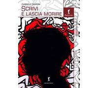 Scrivi e lascia morire