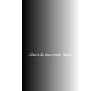 Scrivi la tua nuova storia