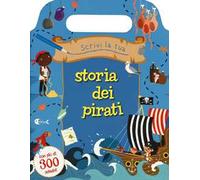 Scrivi la tua storia dei pirati. Con adesivi. Ediz. illustrata