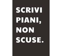 Scrivi piani, non scuse: Taccuino per Appunti Divertente | Quaderno a Righe per un Collega, Amico, Amica | Idea Regalo da Ufficio: quaderno divertente e motivazionale