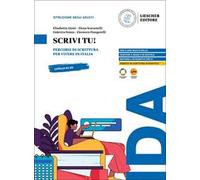 Scrivi tu! Percorsi di scrittura per vivere in Italia. Scrivi tu!