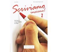 Scriviamo insieme!. Intermedio B1-B2 (Vol. 2): Libro 2