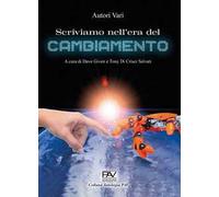 Scriviamo nell'era del cambiamento