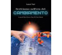 Scriviamo nell'era del cambiamento - [Pav Edizioni]