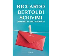 Scrivimi (magari ti amo ancora) - Bertoldi Riccardo