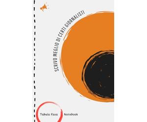 SCRIVO MEGLIO DI CERTI GIORNALISTI | Tabula Rasa Notebook | Scienze della Comunicazione | Quaderno divertente università | Appunti | Regalo per amico, ... Il quaderno giusto per studenti umanistici