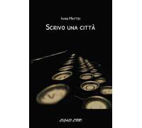 Scrivo una città
