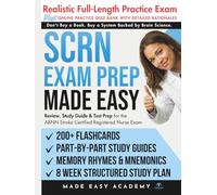 SCRN Exam Prep Made Easy: Review, Study Guide & Test Prep for the ABNN Stroke Certified Registered Nurse Exam with Flashcards, an Online Quiz Bank, 8 Week Study Plan & Practice Test