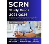SCRN Study Guide 2025-2026: Your Ultimate Resource for the Stroke Certified Registered Nurse Certification, Including 500 Practice Questions and In-depth Review Materials.