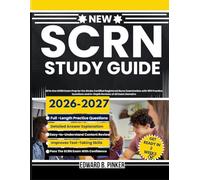 SCRN Study Guide 2026-2027: All in One SCRN Exam Prep for the Stroke Certified Registered Nurse Examination with 900 Practice Questions and In-Depth Reviews of All Exam Domains