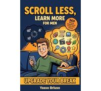 Scroll Less, Learn More For Men: 360 Sharp Trivia Questions with Fun Facts Built for Men - The Perfect Trivia Gift for the Man Who Is Always on His Phone