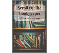 Scroll of the Bookkeeper A Librarian's Notebook: A Classic Matte Softcover Journal for Library Notes and Ideas with Small Book Watermark