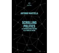Scrolling politics. La comunicazione politica alla prova di TikTok