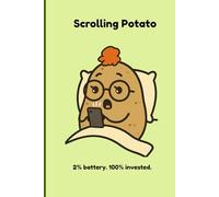 Scrolling Potato | 6" x 9" | Cute Aesthetic Notebook for Teens, & Young Adults | From The Potato Diaries Collection