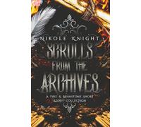 Scrolls from the Archives: A Fire & Brimstone Short Story Collection