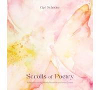 Scrolls of Poetry: Reflections of the Weekly Parashah and Inner Growth