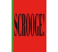 Scrooge!: 6x9 Lined Funny Christmas Themed Notebook / Lined Journal, 100 Page Gag Gift For office, coworkers , friends or family| Secret Santa Alternative & Fun Gift Idea